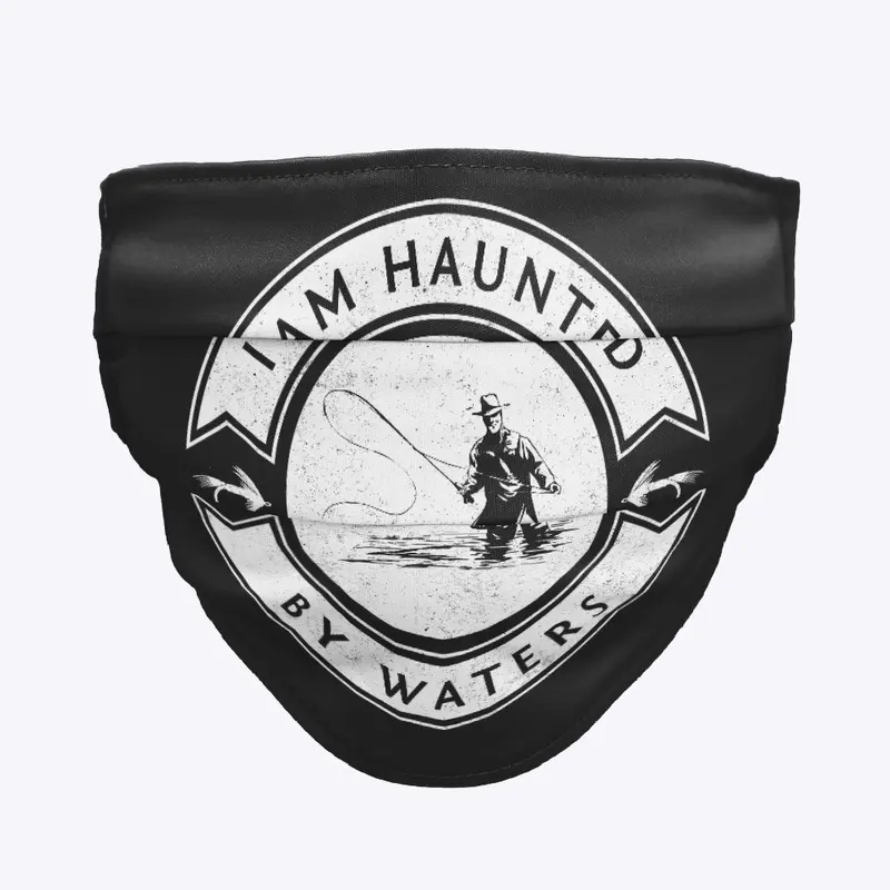 Haunted By Waters Fly Fishing Face Mask